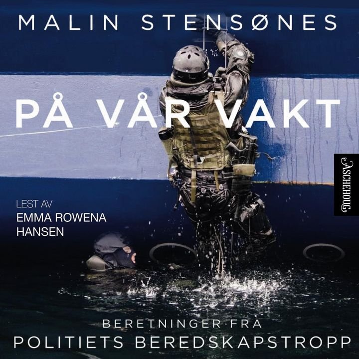 På vår vakt - beretninger fra politiets beredskapstropp