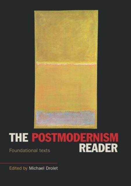 The Postmodernism Reader