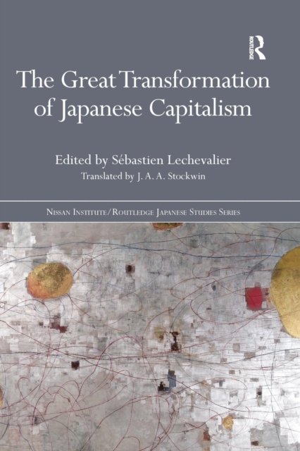 The Great Transformation of Japanese Capitalism