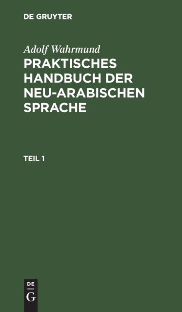 Praktische Grammatik Der Neu-Arabischer Sprache
