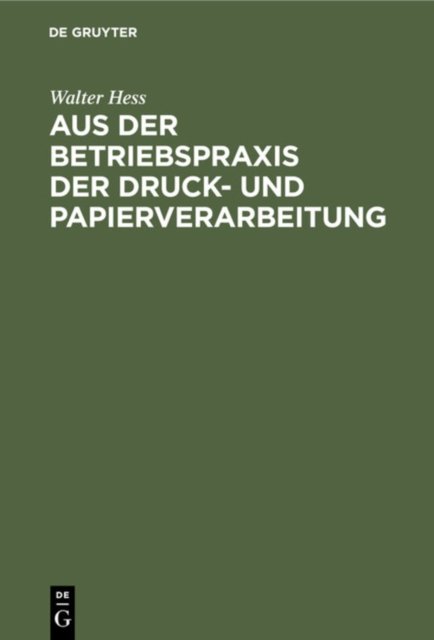 Aus Der Betriebspraxis Der Druck- Und Papierverarbeitung