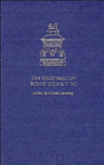 The First Part of King Henry VI
