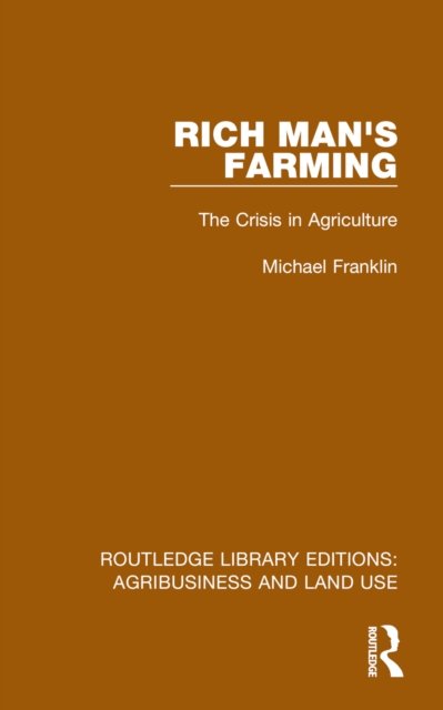 Rich Man''s Farming
