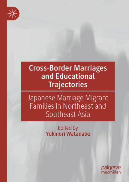 Cross-Border Marriages and Educational Trajectories