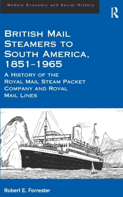 British Mail Steamers to South America, 1851-1965