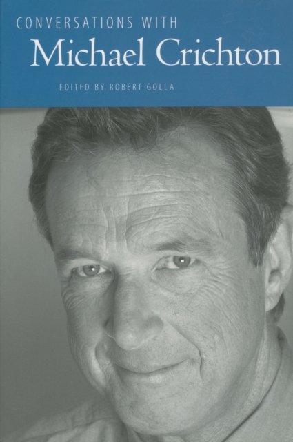 Conversations with Michael Crichton