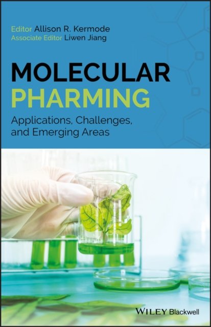 Molecular Pharming – Applications, Challenges and Emerging Areas