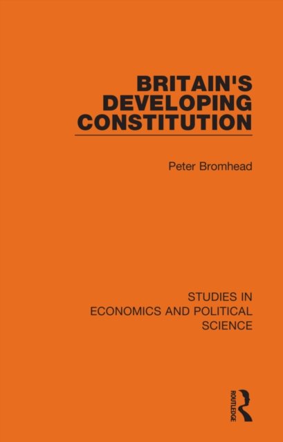 Britain''s Developing Constitution