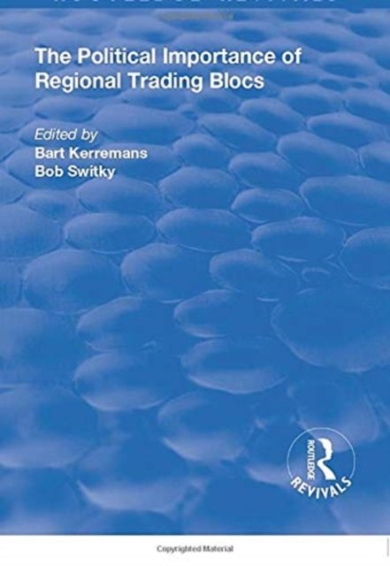 The Political Importance of Regional Trading Blocs