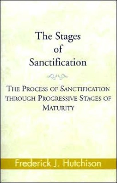 The Stages of Sanctification