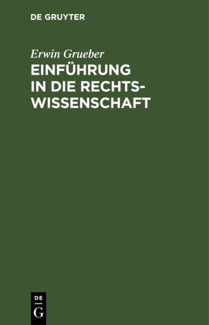 Einfuhrung in Die Rechtswissenschaft