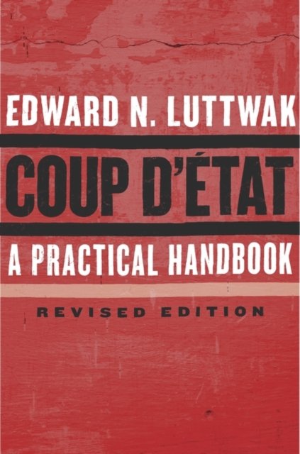 Coup d`État – A Practical Handbook, Revised Edition