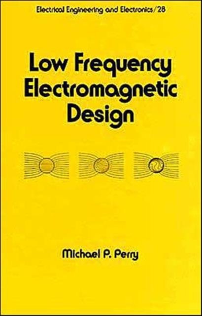 Low Frequency Electromagnetic Design