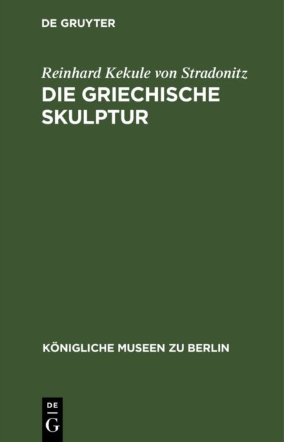 Die Griechische Skulptur