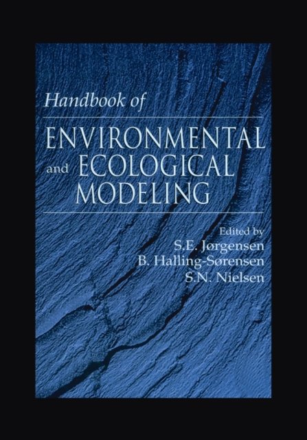 Handbook of Environmental and Ecological Modeling