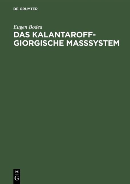 Das Kalantaroff-Giorgische Maßsystem