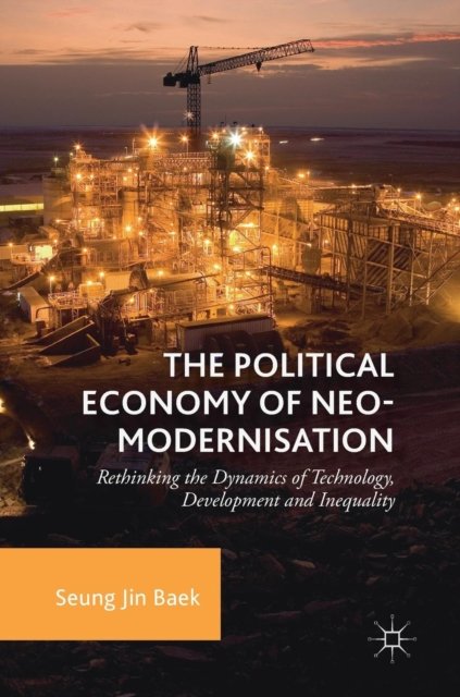 The Political Economy of Neo-modernisation