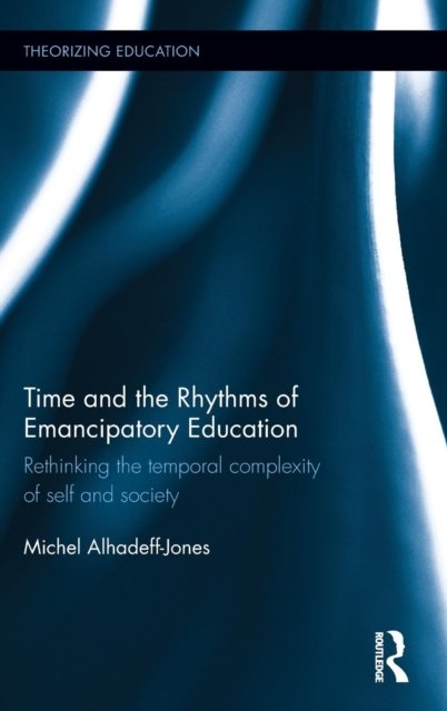 Time and the Rhythms of Emancipatory Education