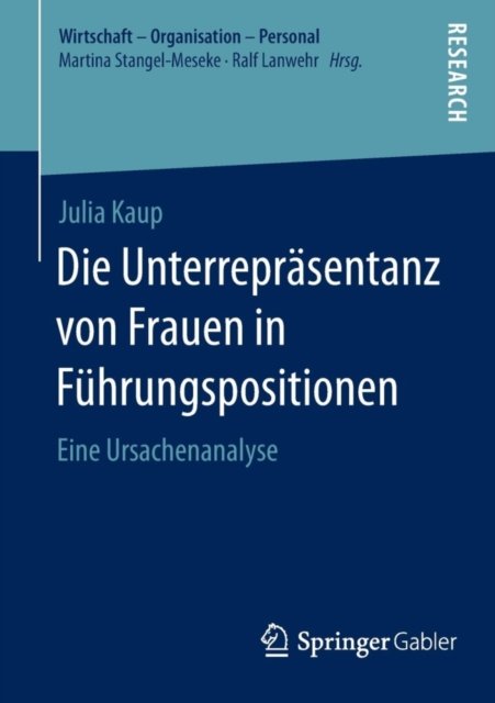 Die Unterreprasentanz von Frauen in Fuhrungspositionen