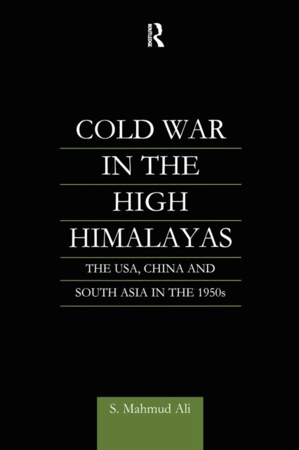 Cold War in the High Himalayas