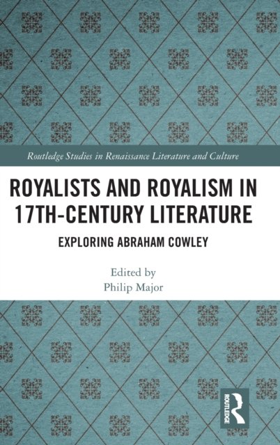 Royalists and Royalism in 17th-Century Literature