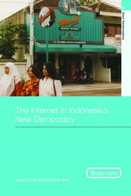 The Internet in Indonesia''s New Democracy