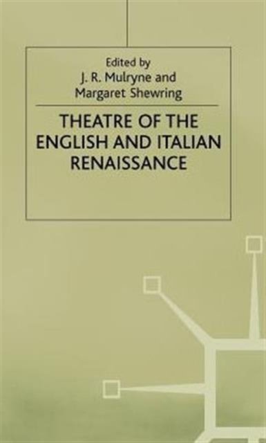Theatre of English and Italian Renaissance