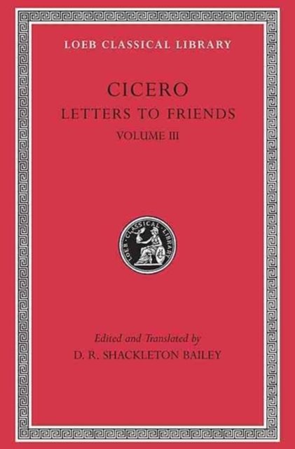 Letters to Friends, Volume III