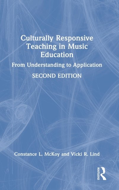 Culturally Responsive Teaching in Music Education