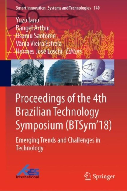 Proceedings of the 4th Brazilian Technology Symposium (BTSym''18)