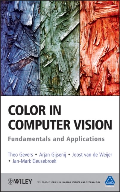 Color in Computer Vision – Fundamentals and Applications