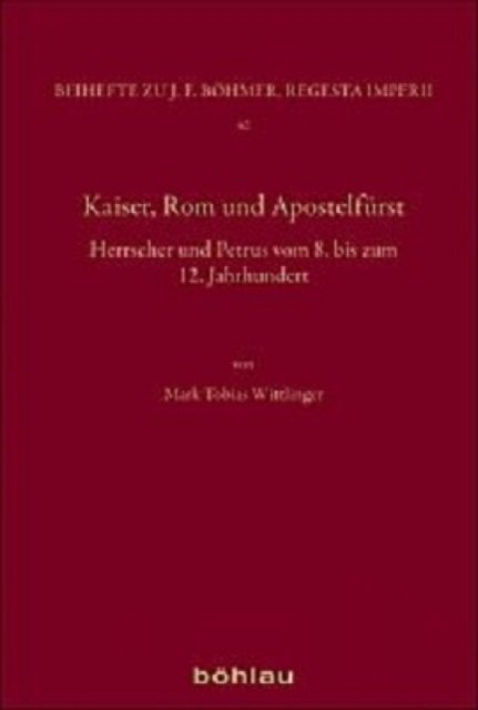 Kaiser, Rom und Apostelfurst