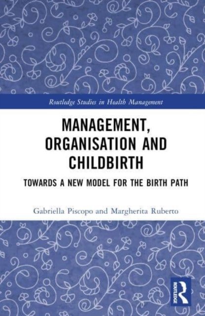 Management, Organization, and Childbirth