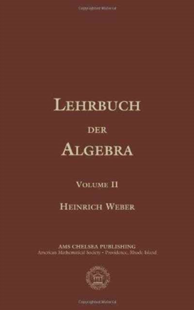 Lehrbuch Der Algebra, Volume 2