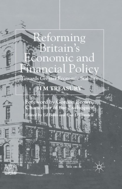 Reforming Britain's Economic and Financial Policy