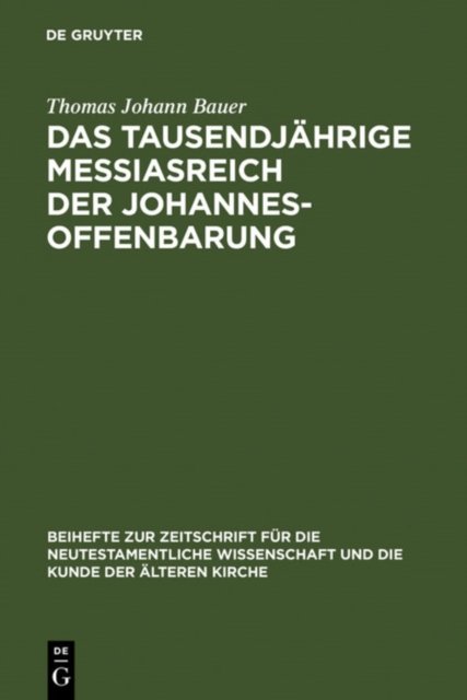 Das tausendjährige Messiasreich der Johannesoffenbarung