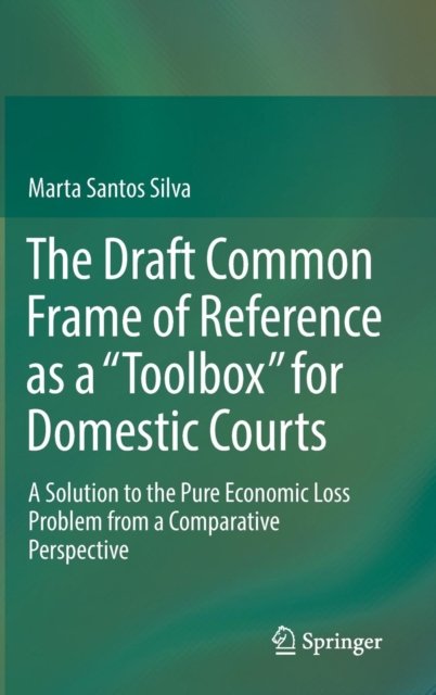 The Draft Common Frame of Reference as a "Toolbox" for Domestic Courts
