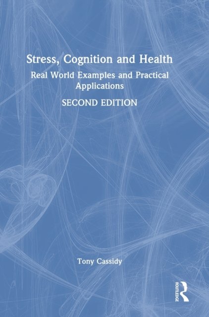 Stress, Cognition and Health