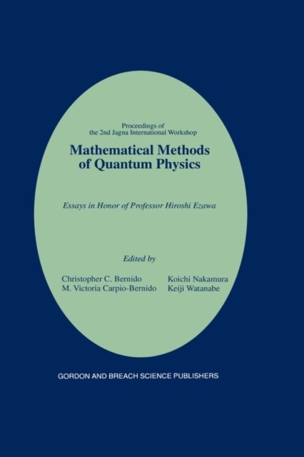Mathematical Methods of Quantum Physics: 2nd Jagna International Workshop