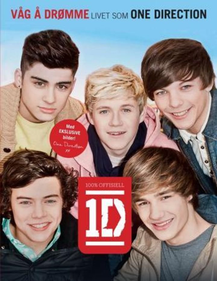 Våg å drømme - livet som One Direction : 100% offisiell 1D