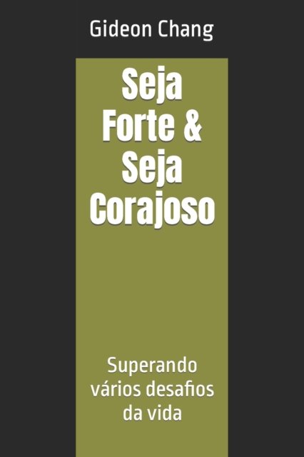 Seja Forte & Seja Corajoso