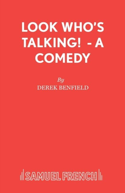 Look Who''s Talking! - A Comedy