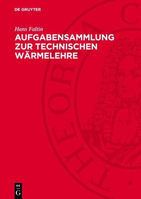 Aufgabensammlung Zur Technischen Warmelehre