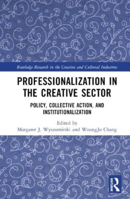 Professionalization in the Creative Sector