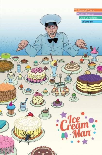 Ice Cream Man Volume 6: Just Desserts