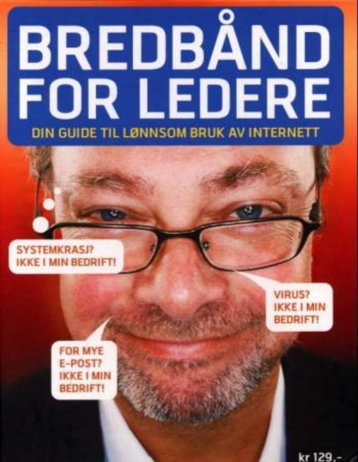 Bredbånd for ledere - din guide til lønnsom bruk av Internett