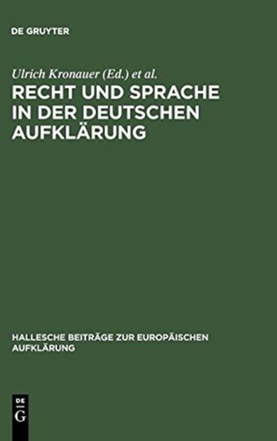 Recht Und Sprache in Der Deutschen Aufklarung