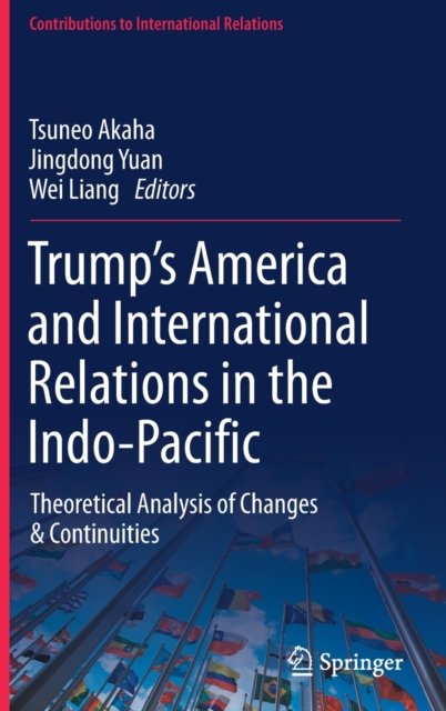 Trump’s America and International Relations in the Indo-Pacific
