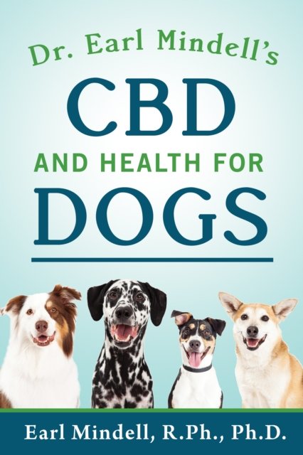 Dr. Earl Mindell''s CBD and Health for Dogs