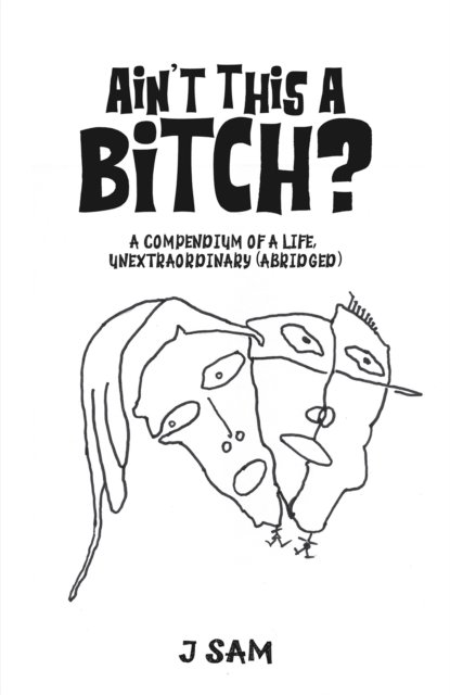 Ain't This a Bitch?